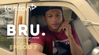 BRU 2025 Episod 7