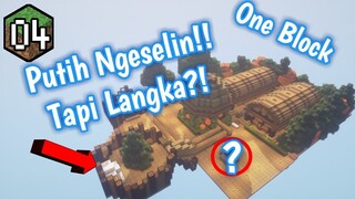Minecraft One Block Indonesia - Putih Tapi Ngeselin Uda Gitu Langka Pula 04 | Minecraft One Block