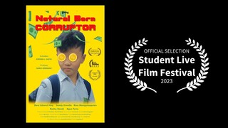 Official Selection STUDENT LIVE Film Festival 2023 - NATURAL BORN CORRUPTOR (Trailer)