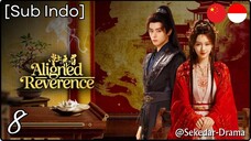 [Sub Indo] Aligned Reverence – Eps. 08 (2025)