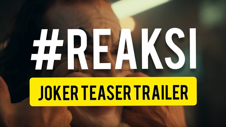 #REAKSI Joker teaser trailer (Malaysia)