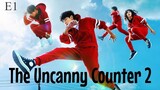 THE UNCANNY COUNTER 2 E1