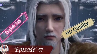 Renegade Immortal (Xian Ni) episode 57 EngSub