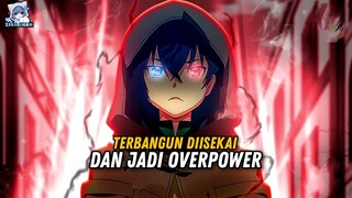 Tiba" Masuk Isekai Dan Jadi Yang Terkuat❗️