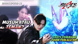 DEBUT FORM BARU GEATS YANG TERLALU EPIC! | BAHAS EPISOD 13 KAMEN RIDER GEATS!!!