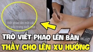 Học sinh viết phao thầy giáo không phạt mà chỉ cho lên xu hướng  | TIN GIẢI TRÍ