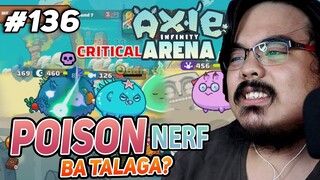 Nanerf ba talaga ang poison team? | Axie Infinity (Tagalog) #136