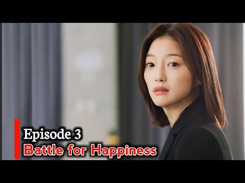 Battle for Happiness episode 3 preview || si narsis tew0s secara mendadak😱