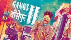 Gangs of Wasseypur [2012] Hindi | Part 2 | Full Movie