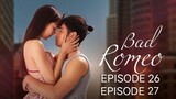 [EP26-27] Bad Romeo                           Tagalog Dubbed