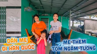 |1132| DẪN MẸ CÙNG VỀ HÀN QUỐC  CHUNG VỚI TIÊN BẮT ĐẦU HÀNH TRÌNH ĂN SẠCH MÓN NGON XỨ HÀN.