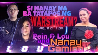 Pein & Lou x Nanay Gaming [Part 3] | Lou