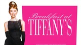 Breakfast at Tiffany’s นงเยาว์นิวยอร์ค