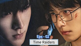 Time Raiders Eps - 02 [Sub Indo]