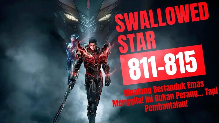 Binatang Bertanduk Emas Menggila! Ini Bukan Perang... Tapi Pembantaian! | Swallowed Star Bab 811-815