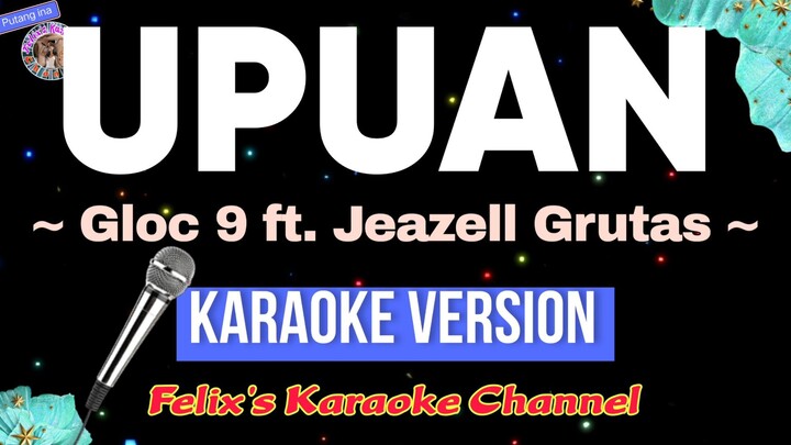 UPUAN - Gloc 9 ft. Jeazell Grutas