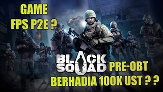 Game FPS P2E ? ? ? Jago Game FPS Dapet Cuan ? ? BLACK SQUAD : ROYAL ROAD