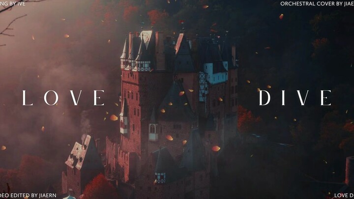 IVE - 《LOVE DIVE》 เวอร์ชันออร์เคสตรา | โดย ฟู่เจียเอิน (JIAERN)