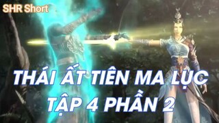 Thái Ất Tiên Ma Lục Tập 4 Phần 2!