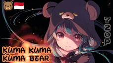 Kuma Kuma Kuma Bear - Eps 01 Subtitle Bahasa Indonesia