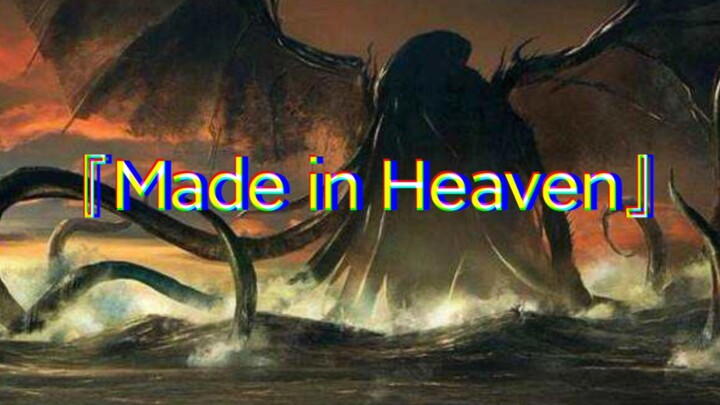 "Made in Heaven" Cthulhu is about to speed up!