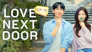 Love Next Door (2024) EP 10 [ENG SUB]