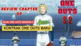 ALUR ONE OUTS SEASON 2 || REVIEW CHAPTER 86 || KONTRAK ONE OUTS BARU