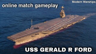 Modern Warships: USS GERALD R FORD in action. online match gameplay