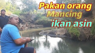 MAKAN ORANG MANCING IKAN ASIN-SPOT MANCING PAK NDUTT SENTON