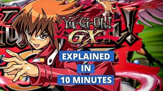 Yugioh GX Explained in 10 Minutes