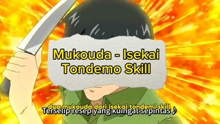 Review Karakter: Mukouda - Isekai Tondemo Skill