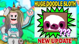NEW HUGE DOODLE SLOTH FOR NEW UPDATE! Pet Simulator X - Roblox
