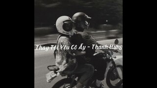 /Người ấy vì thương tôi chờ đợi tôi cũng lâu rồi.../Thay Tôi Yêu Cô Ấy/Thanh Hưng/Slowed