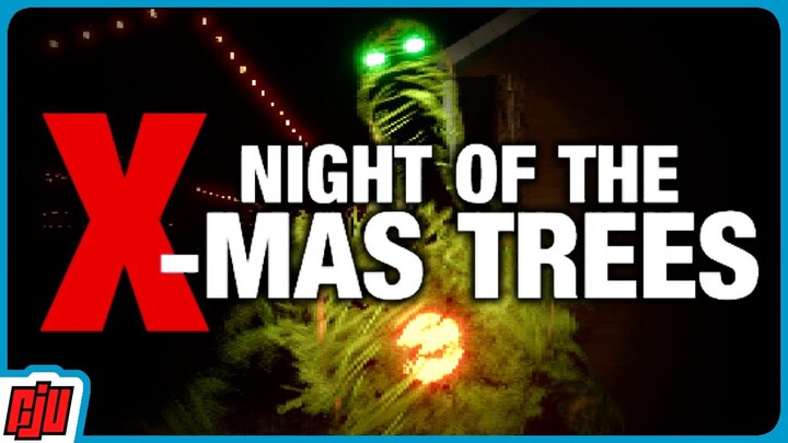 The Trees Are Alive! | Night Of The Xmas Trees | Indie Horror Game