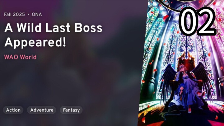 EP 2 Yasei no Last Boss ga Arawareta! | A Wild Last Boss Appeared!  REUPLOAD