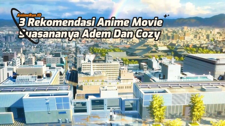 Wajib Tau Inilah 3 Anime Sekali Tonton Yang Punya Vibes Adem, Nyaman & Enak Di Tonton