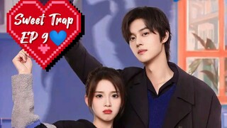 Sweet Trap EP 9 💙