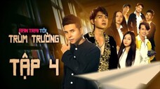 BẠN TRAI TÔI TRÙM TRƯỜNG - TẬP 4 | STEVEN NGUYỄN | BÙI TẤN HẢO | ANH EM PHIM | PHIM HỌC SINH