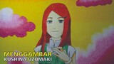 Cara Menggambar Anime Kushina Uzumaki
