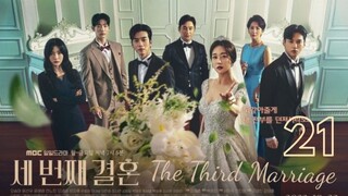 ๐ฐ๐ท | The Third Marriage (2023) Ep 21 English Subtitles
