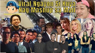 Viral Ngayon Si Kuya Nag Mush-Up sa Mall 😎😘😲😁😱😷🎤🎧🎼🎹🎸