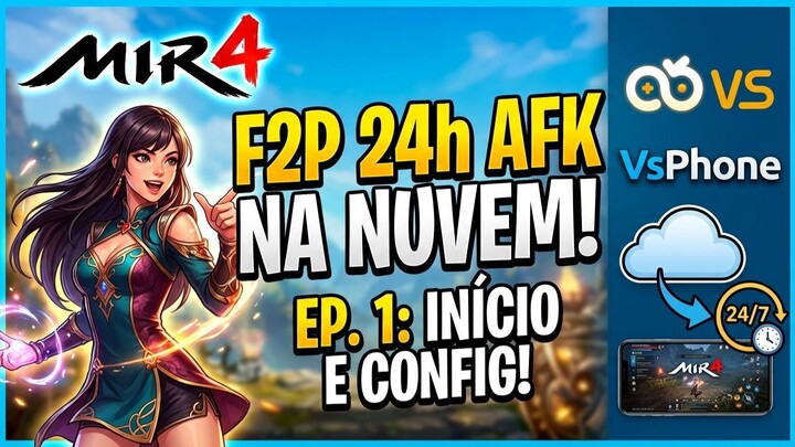 MIR4 F2P no VsPhone! Criei a Invocadora e Configurei a Nuvem (Ep. 01)