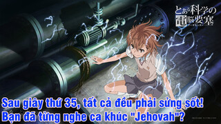 Sau giây thứ 35, tất cả đều phải sửng sốt! Bạn đã từng nghe ca khúc "Jehovah"?