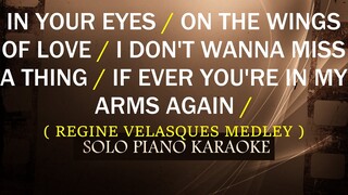 IN YOUR EYES / ON THE WINGS OF LOVE / I DON'T WANNA MISS A THING / IF EVER YOU'RE IN MY ARMS AGAIN /