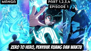 ZERO TO HERO❗❗PENYIHIR RUANG DAN WAKTU❗ALUR CERITA MANGA❗EPISODE 1