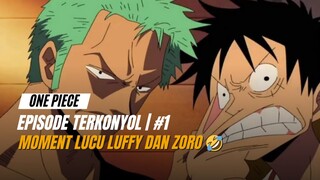 Kelakukan Luffy dan zoro bikin ngakak 🤣