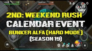 2nd WEEKEND RUSH in the BUNKER ALFA (HARD MODE) | SEASON 19  - Last Day On Earth: Survival