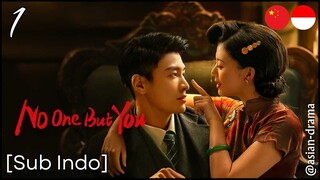 [Sub Indo] No One But You – Eps. 01 (2024)