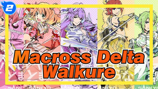 [Benteng Dimensi Super Macross Delta / MAD]
Walkure Tak Pernah Berhenti_2