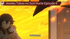 Ameku Takao no Suiri Karte Episode 6 Sub Indo